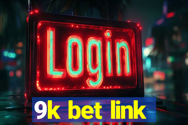 9k bet link